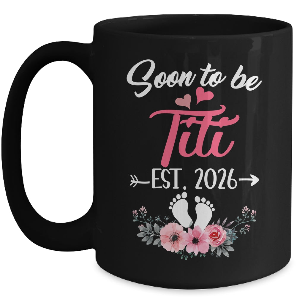 Soon To Be Titi Est 2026 Mothers Day First Time Titi Mug | siriusteestore