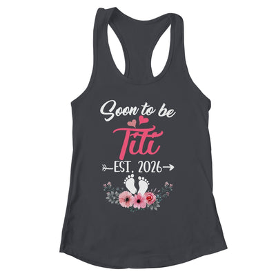 Soon To Be Titi Est 2026 Mothers Day First Time Titi Shirt & Tank Top | siriusteestore