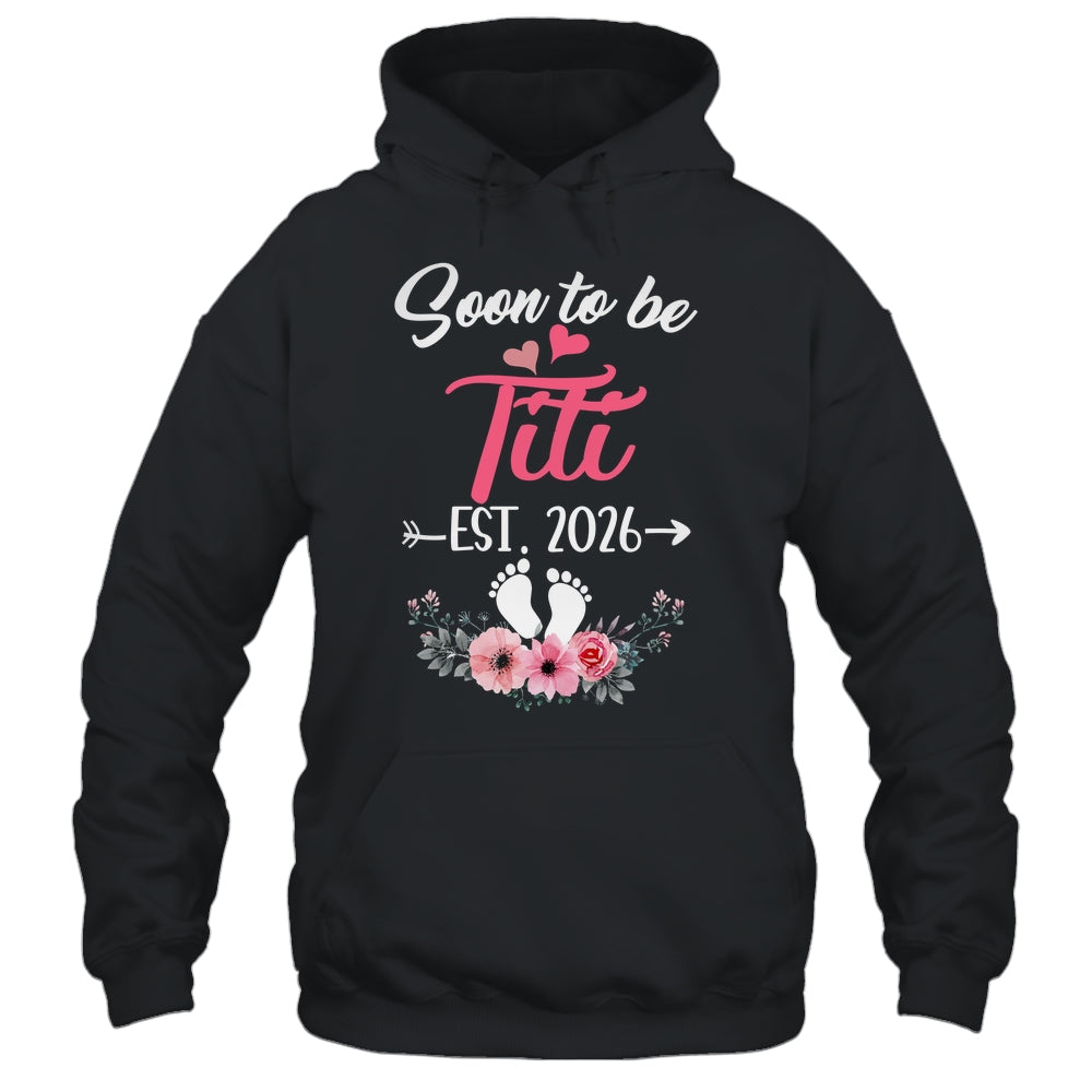Soon To Be Titi Est 2026 Mothers Day First Time Titi Shirt & Tank Top | siriusteestore