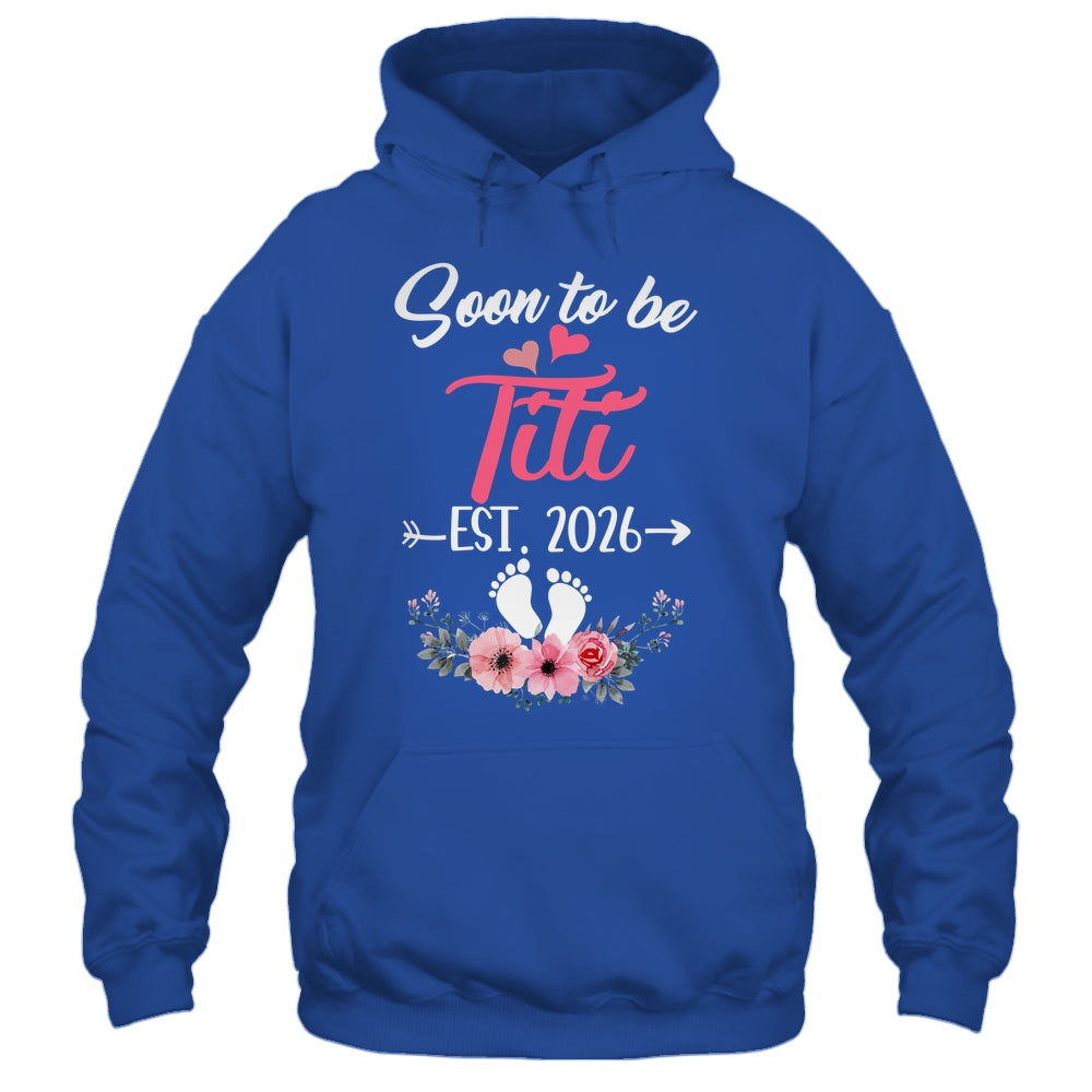 Soon To Be Titi Est 2026 Mothers Day First Time Titi Shirt & Tank Top | siriusteestore