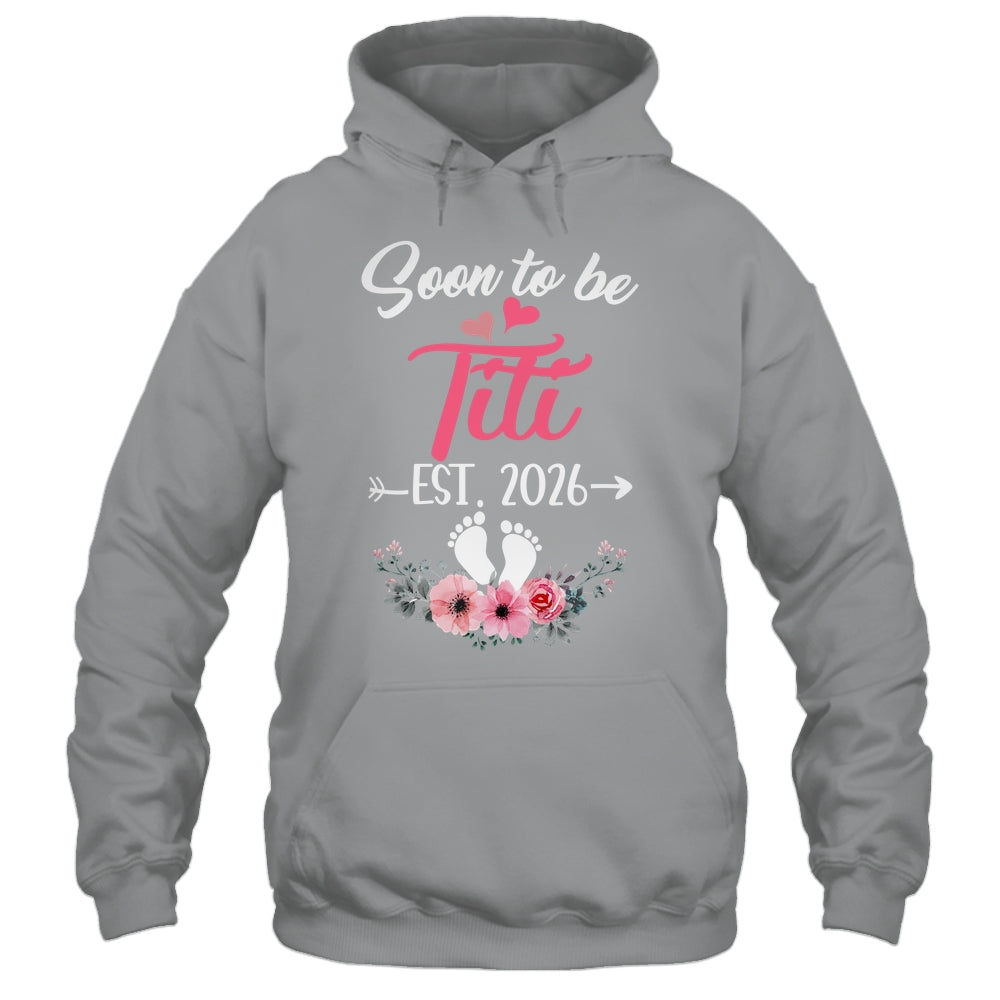 Soon To Be Titi Est 2026 Mothers Day First Time Titi Shirt & Tank Top | siriusteestore
