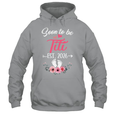 Soon To Be Titi Est 2026 Mothers Day First Time Titi Shirt & Tank Top | siriusteestore