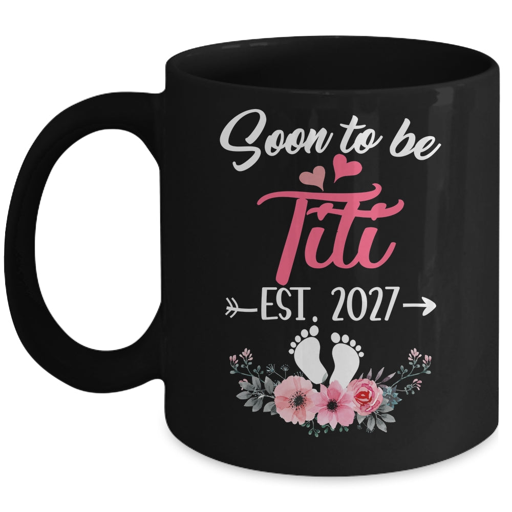 Soon To Be Titi Est 2027 Mothers Day First Time Titi Mug | siriusteestore