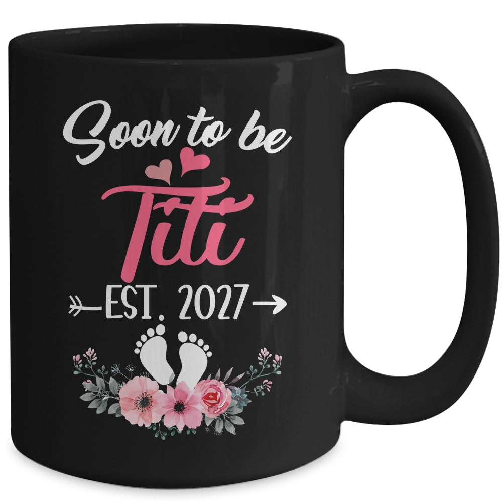 Soon To Be Titi Est 2027 Mothers Day First Time Titi Mug | siriusteestore