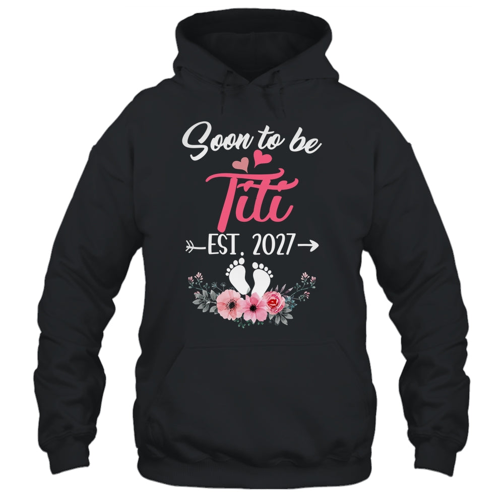 Soon To Be Titi Est 2027 Mothers Day First Time Titi Shirt & Tank Top | siriusteestore