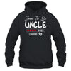 Soon To Be Uncle 2025 Loading Promoted To Uncle Est 2025 Shirt & Hoodie | siriusteestore