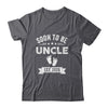 Soon To Be Uncle 2026 Fathers Day First Time Uncle Shirt & Hoodie | siriusteestore