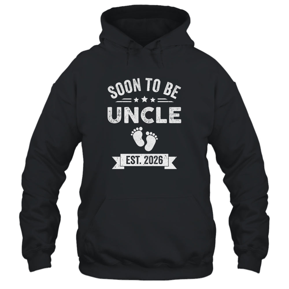 Soon To Be Uncle 2026 Fathers Day First Time Uncle Shirt & Hoodie | siriusteestore