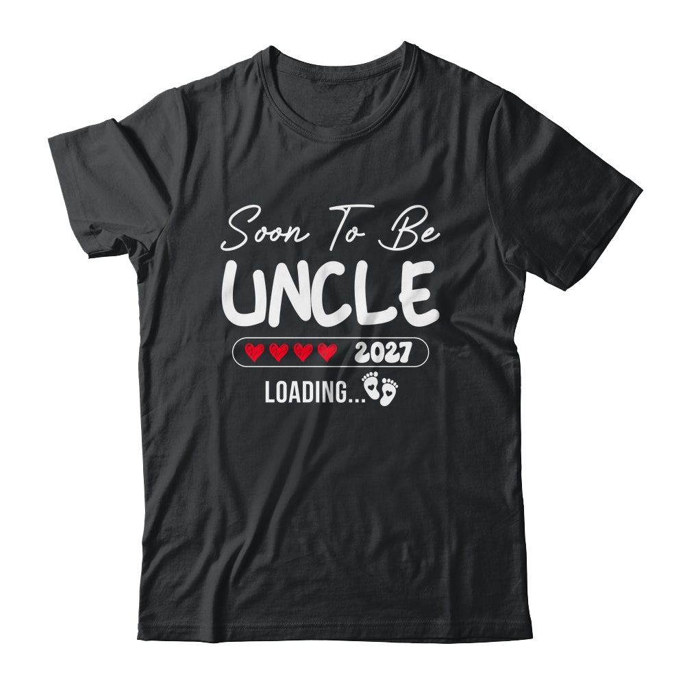 Soon To Be Uncle 2027 Loading Promoted To Uncle Est 2027 Shirt & Tank Top | siriusteestore