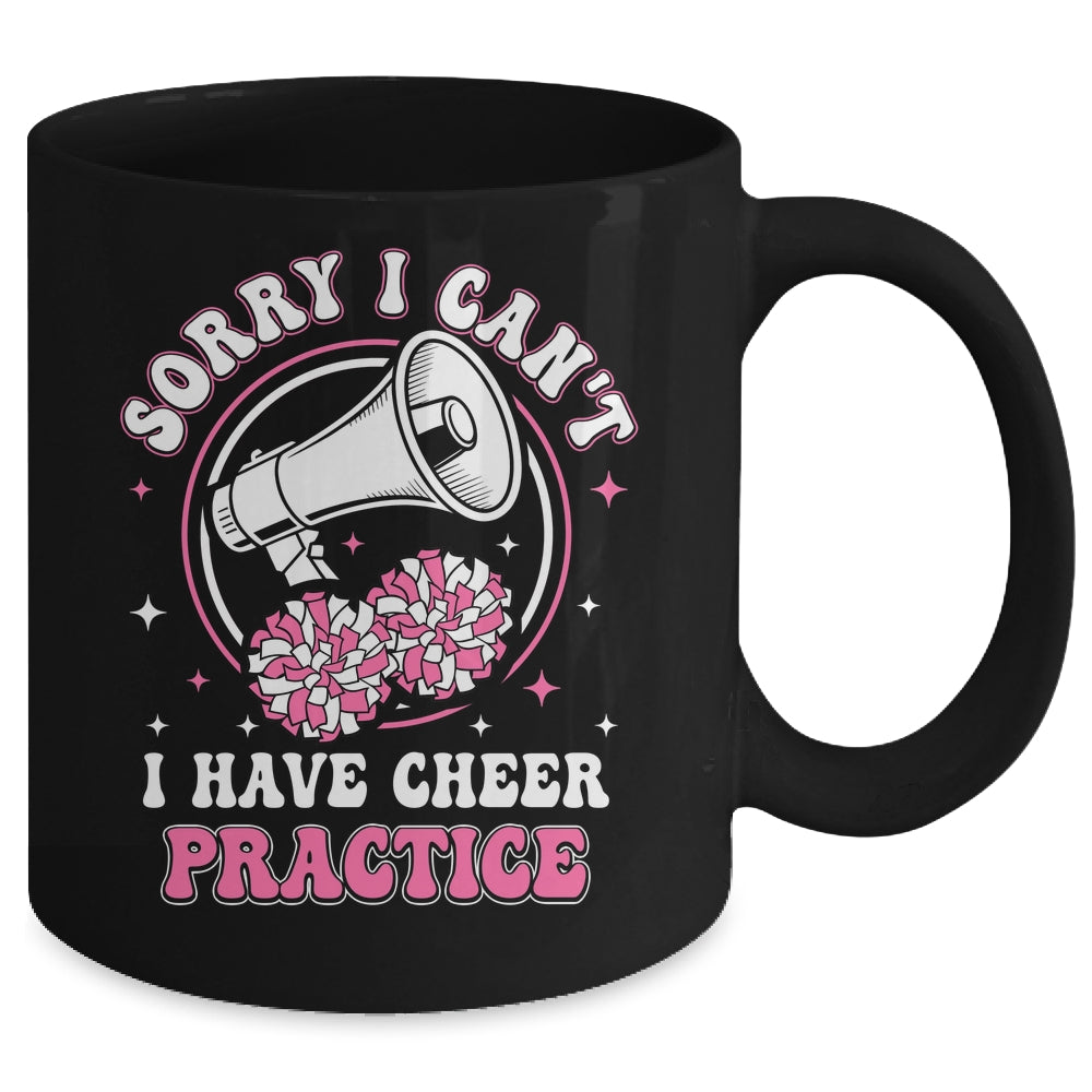 Sorry I Can't I Have Cheer Practice Cheerleader Cheerleading Mug | siriusteestore