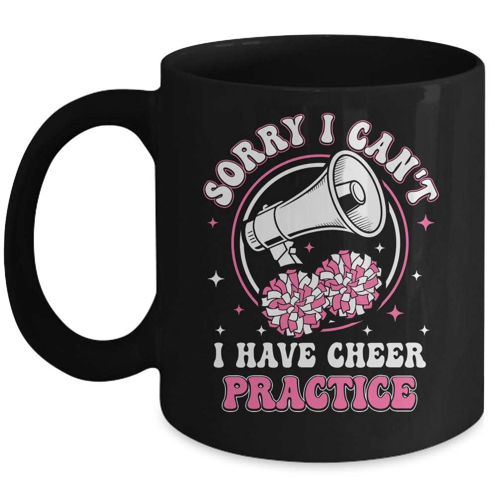 Sorry I Can't I Have Cheer Practice Cheerleader Cheerleading Mug | siriusteestore