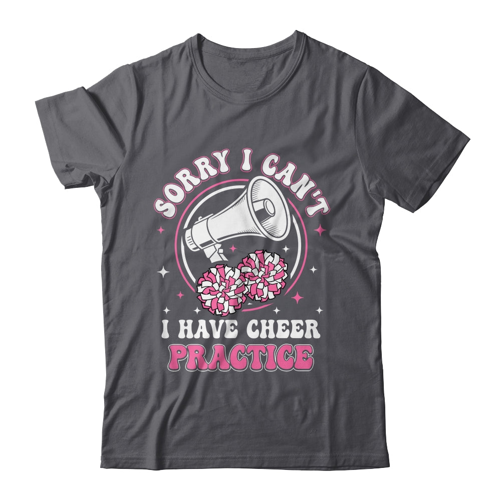 Sorry I Can't I Have Cheer Practice Cheerleader Cheerleading Shirt & Tank Top | siriusteestore