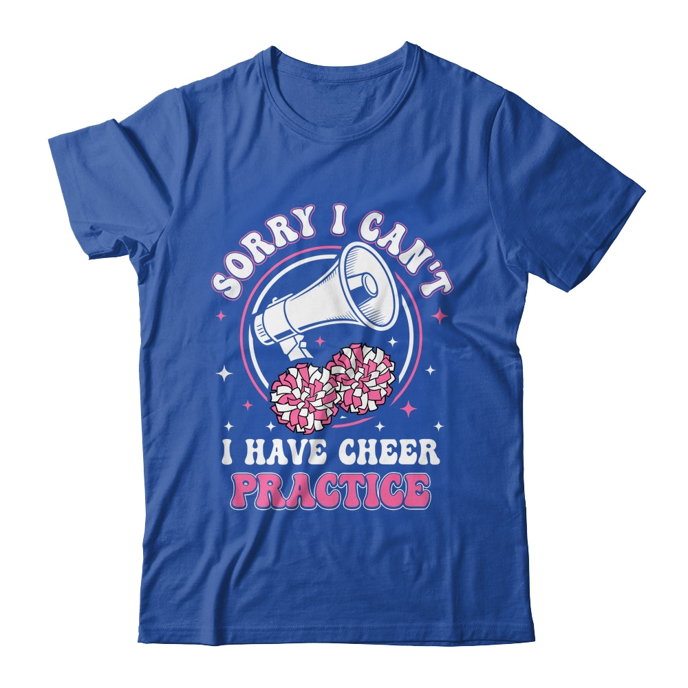Sorry I Can't I Have Cheer Practice Cheerleader Cheerleading Shirt & Tank Top | siriusteestore