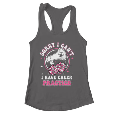 Sorry I Can't I Have Cheer Practice Cheerleader Cheerleading Shirt & Tank Top | siriusteestore