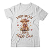Sorry I'm Late I Saw A Fluffy Cow Cute Highland Cow Farm Shirt & Hoodie | siriusteestore