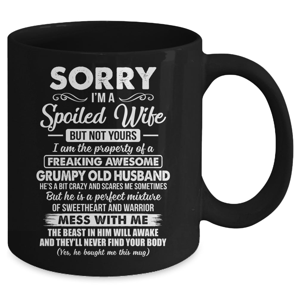 Sorry Im A Spoiled Wife But Not Yours Funny Wife Mug | siriusteestore