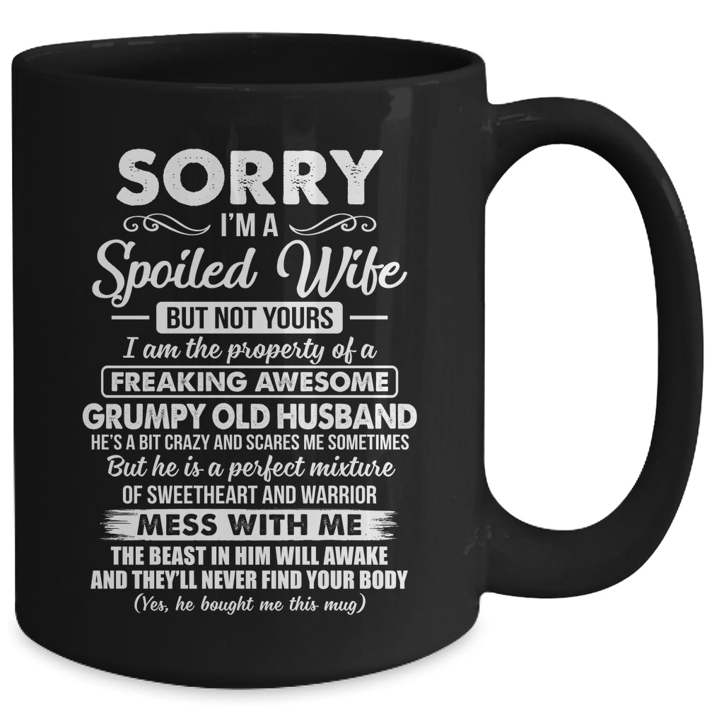 Sorry Im A Spoiled Wife But Not Yours Funny Wife Mug | siriusteestore
