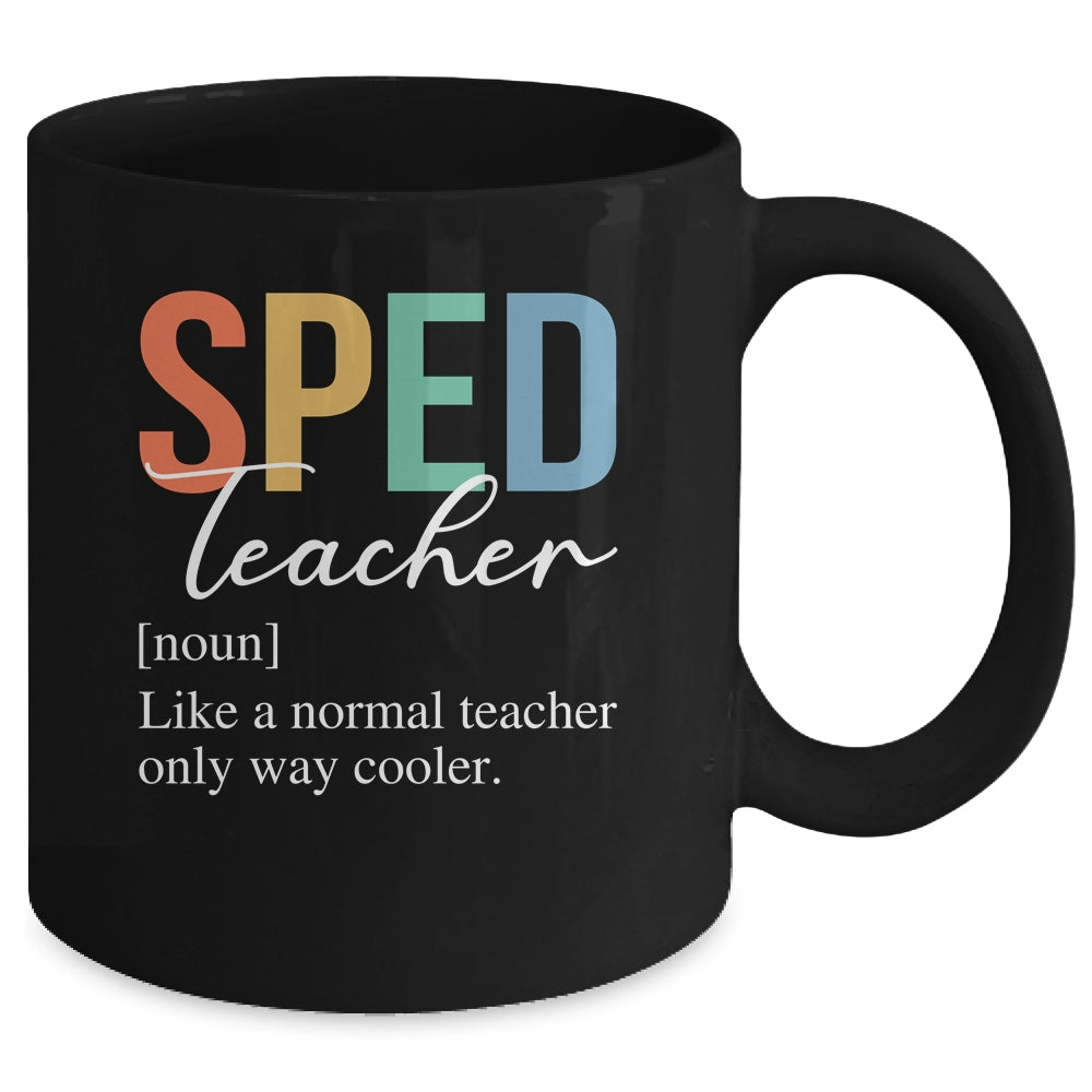 Special Education SPED Teacher Definition For Women Men Mug | siriusteestore