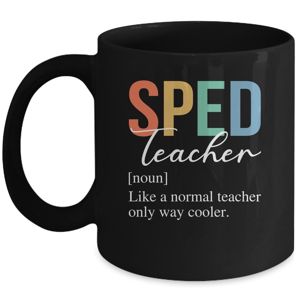 Special Education SPED Teacher Definition For Women Men Mug | siriusteestore