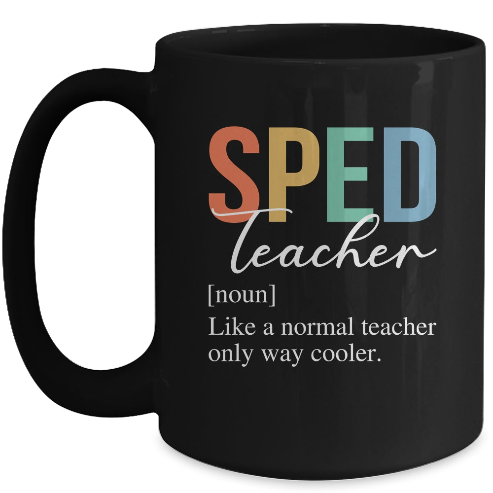 Special Education SPED Teacher Definition For Women Men Mug | siriusteestore