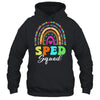 Sped Squad Special Education Crew Rainbow Special Ed Teacher Shirt & Hoodie | siriusteestore