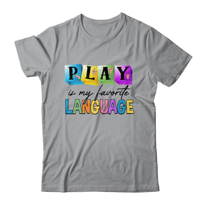 Speech Therapy Play Is My Favorite Language SLP Shirt & Hoodie | siriusteestore