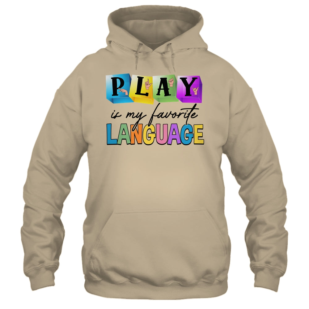 Speech Therapy Play Is My Favorite Language SLP Shirt & Hoodie | siriusteestore