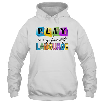Speech Therapy Play Is My Favorite Language SLP Shirt & Hoodie | siriusteestore