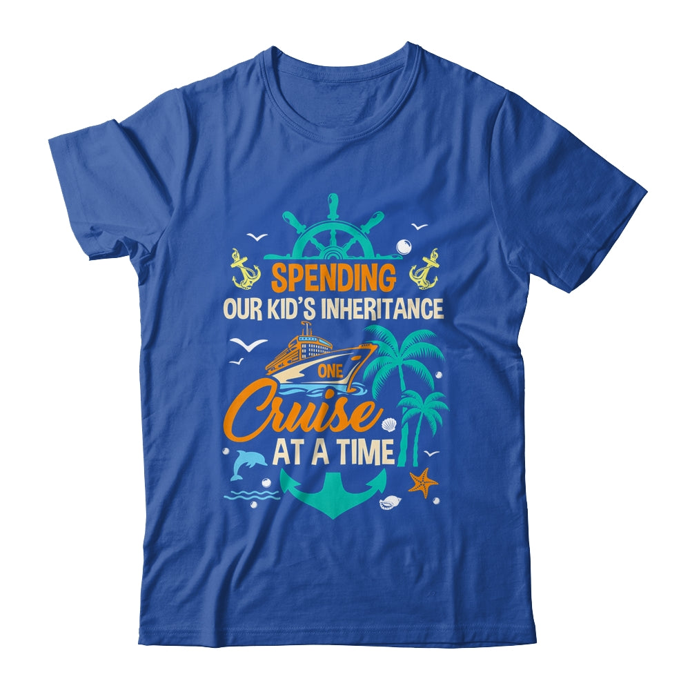 Spending The Kid's Inheritance One Cruise At A Time Funny Shirt & Tank Top | siriusteestore