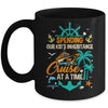 Spending The Kid's Inheritance One Cruise At A Time Funny Mug | siriusteestore