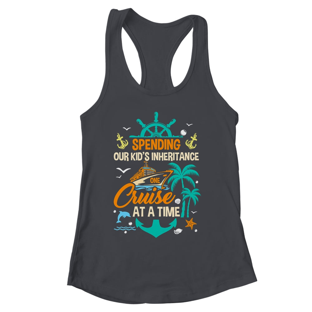 Spending The Kid's Inheritance One Cruise At A Time Funny Shirt & Tank Top | siriusteestore