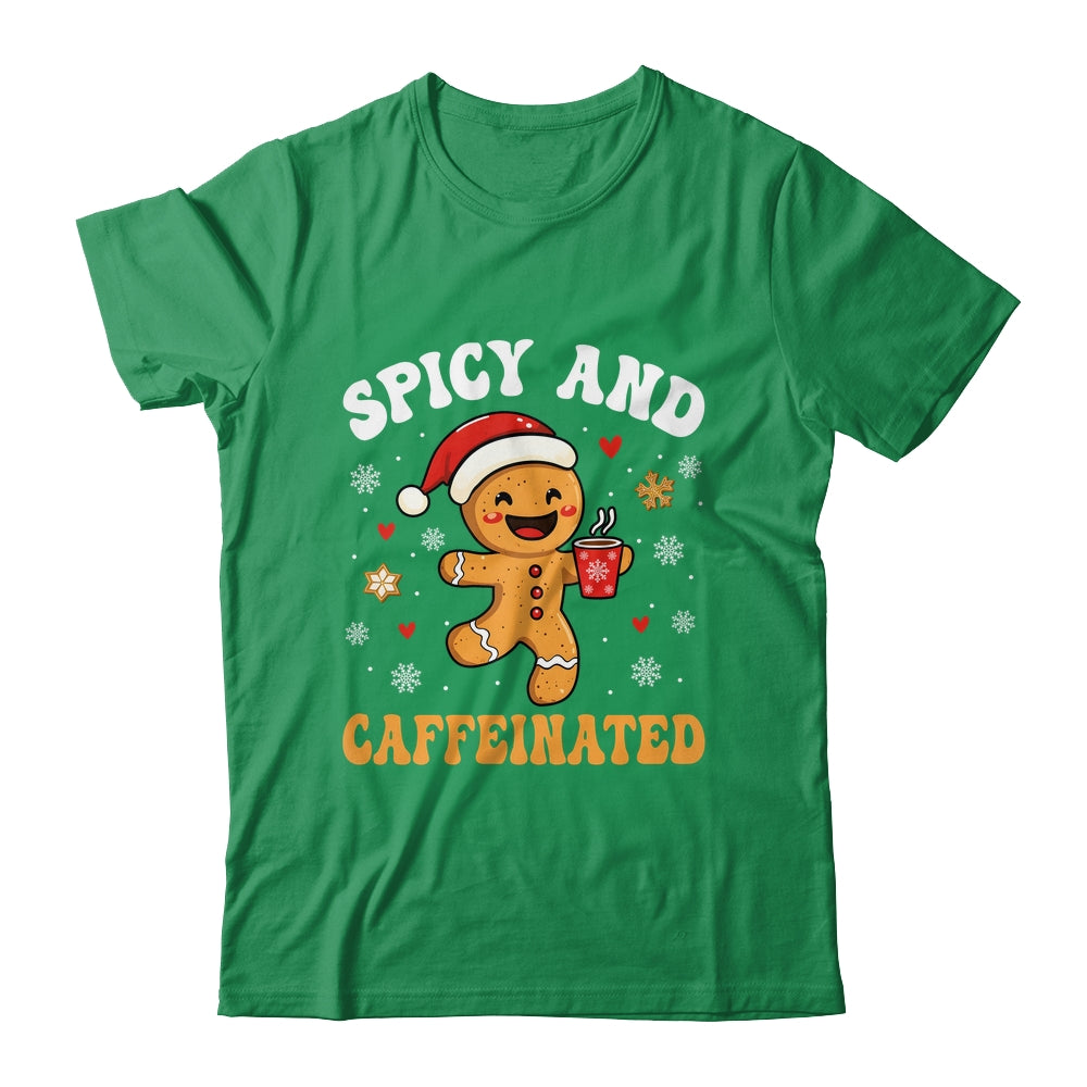 Spicy And Caffeinated Coffee Women Gingerbread Christmas Shirt & Sweatshirt | siriusteestore