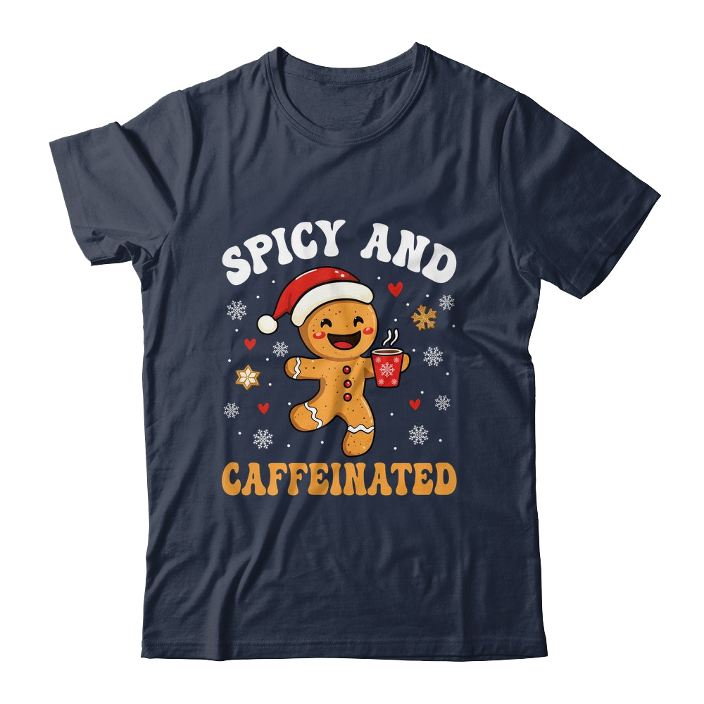 Spicy And Caffeinated Coffee Women Gingerbread Christmas Shirt & Sweatshirt | siriusteestore