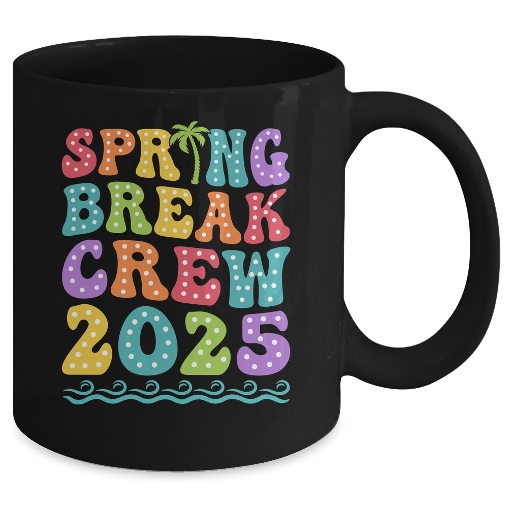 Spring Break Crew 2025 Matching Family Group Vacation Trip Mug | siriusteestore