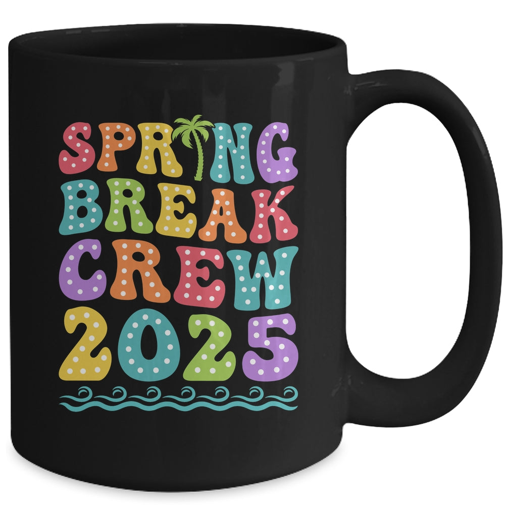 Spring Break Crew 2025 Matching Family Group Vacation Trip Mug | siriusteestore