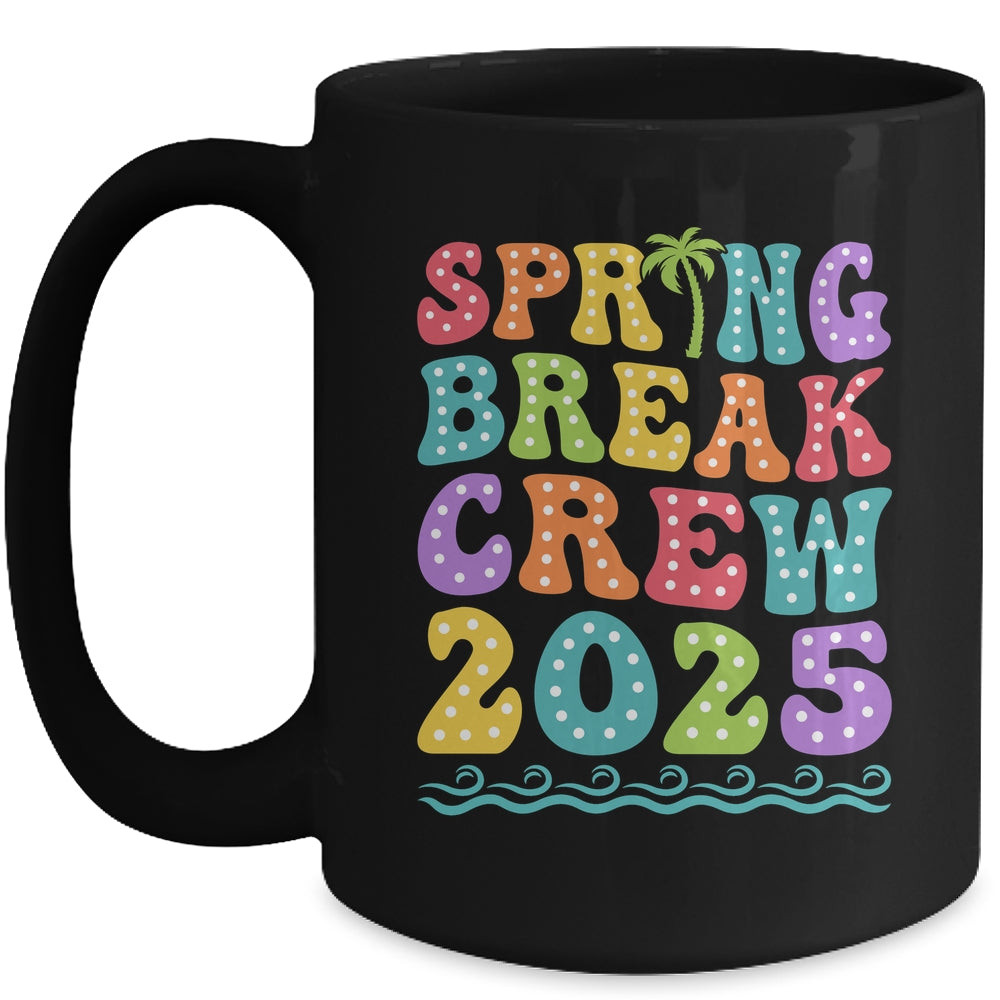 Spring Break Crew 2025 Matching Family Group Vacation Trip Mug | siriusteestore