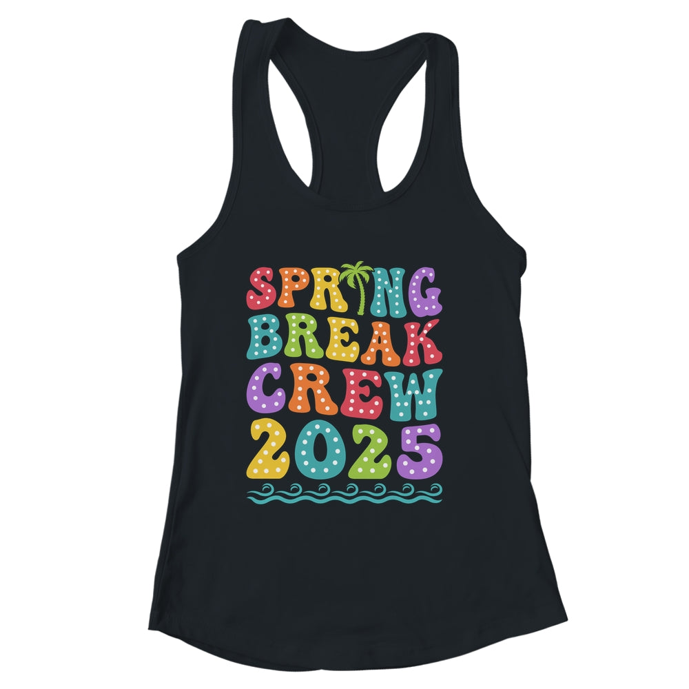 Spring Break Crew 2025 Matching Family Group Vacation Trip Shirt & Tank Top | siriusteestore