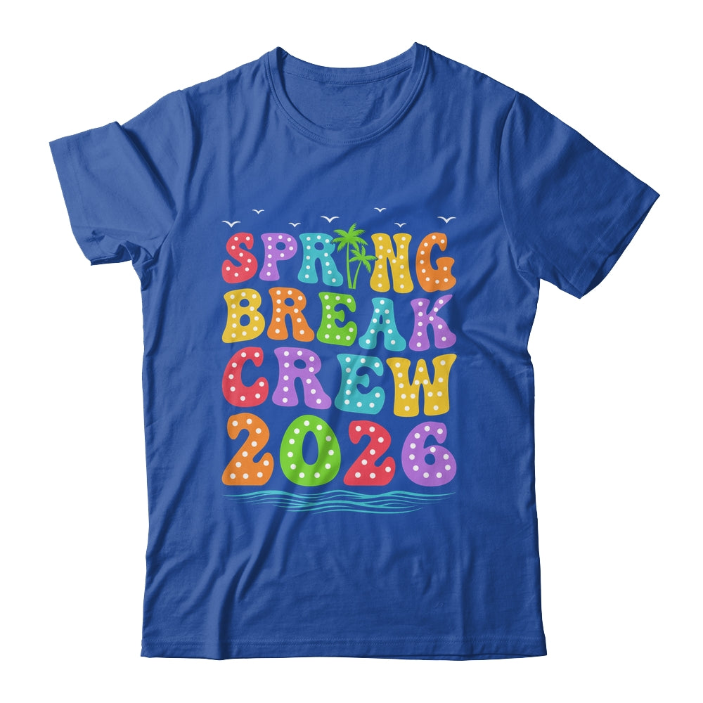Spring Break Crew 2026 Family Group Vacation Trip Together Shirt & Tank Top | siriusteestore