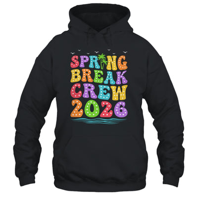 Spring Break Crew 2026 Family Group Vacation Trip Together Shirt & Tank Top | siriusteestore