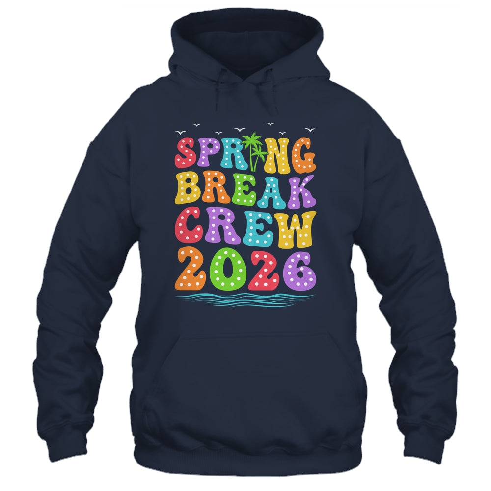 Spring Break Crew 2026 Family Group Vacation Trip Together Shirt & Tank Top | siriusteestore