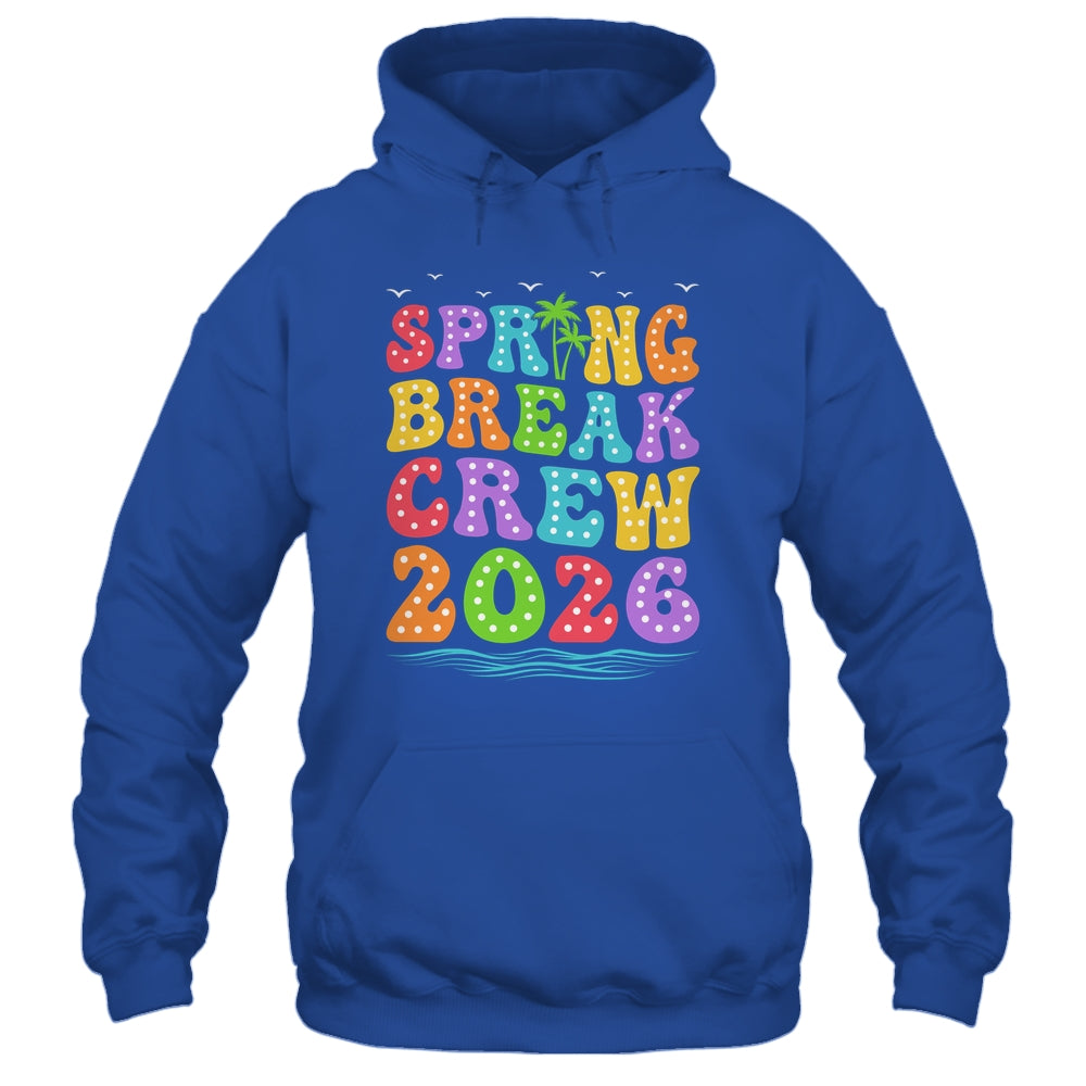 Spring Break Crew 2026 Family Group Vacation Trip Together Shirt & Tank Top | siriusteestore
