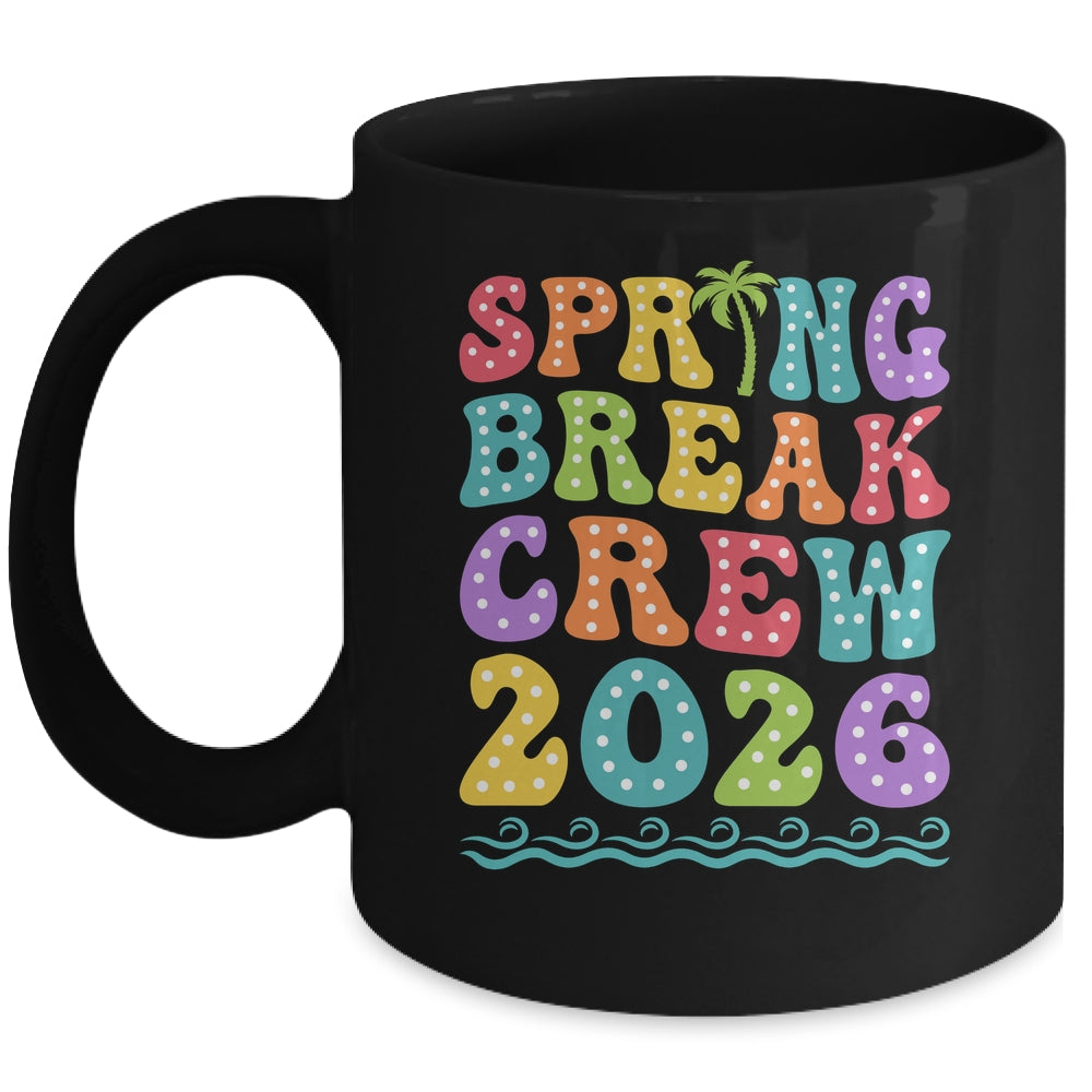 Spring Break Crew 2026 Matching Family Group Vacation Trip Mug | siriusteestore