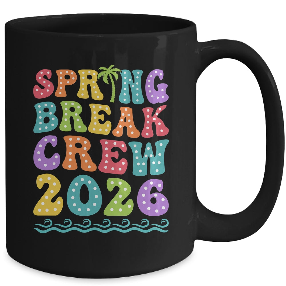 Spring Break Crew 2026 Matching Family Group Vacation Trip Mug | siriusteestore