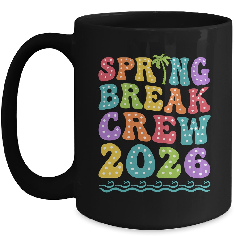 Spring Break Crew 2026 Matching Family Group Vacation Trip Mug | siriusteestore
