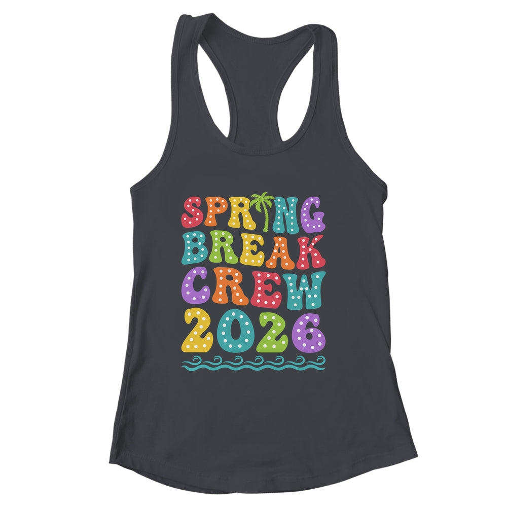 Spring Break Crew 2026 Matching Family Group Vacation Trip Shirt & Tank Top | siriusteestore