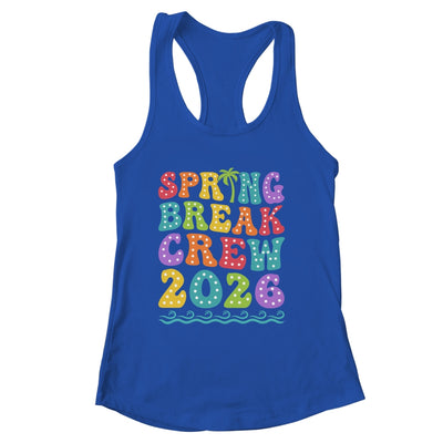 Spring Break Crew 2026 Matching Family Group Vacation Trip Shirt & Tank Top | siriusteestore