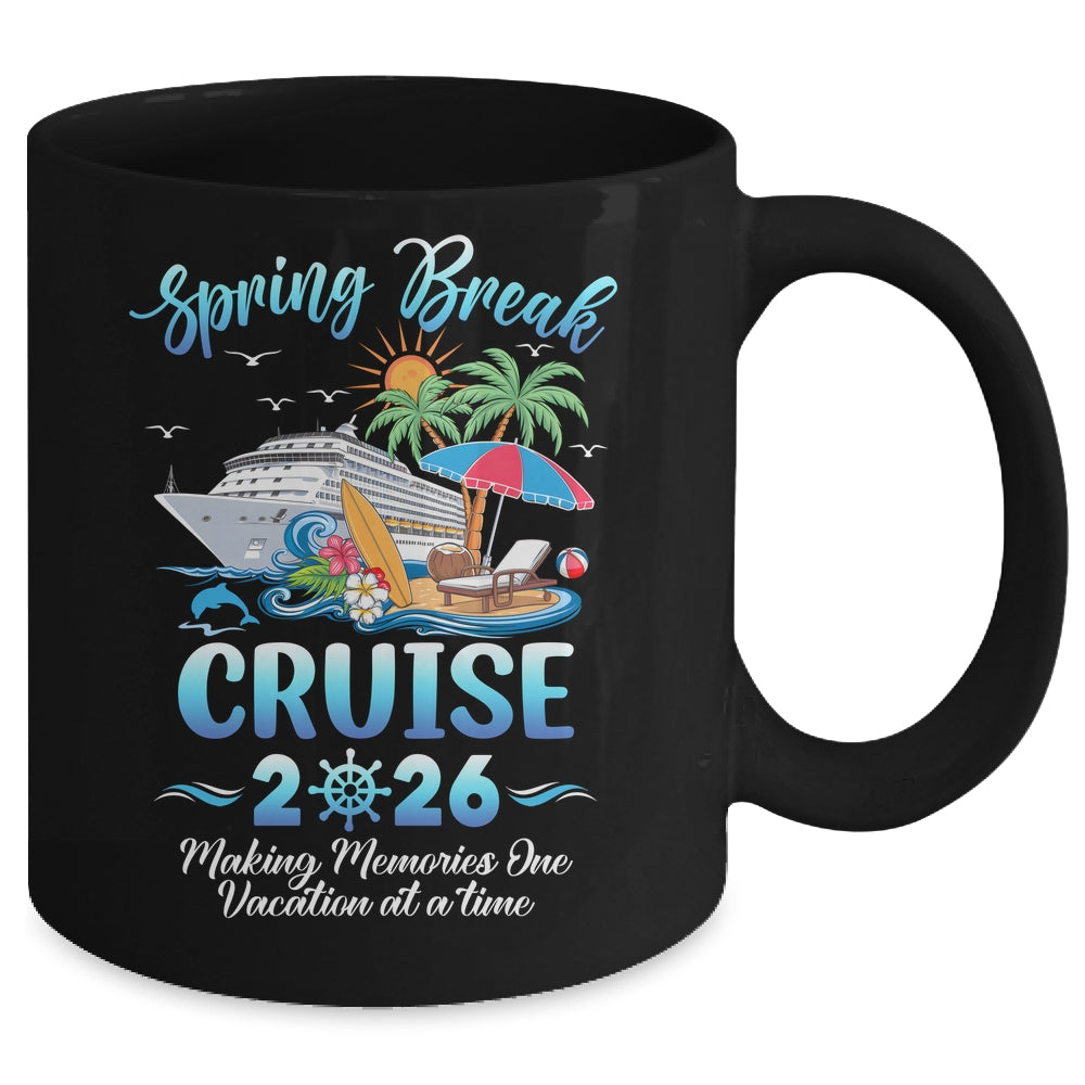 Spring Break Cruise 2026 Making Family Trip Together Mug | siriusteestore