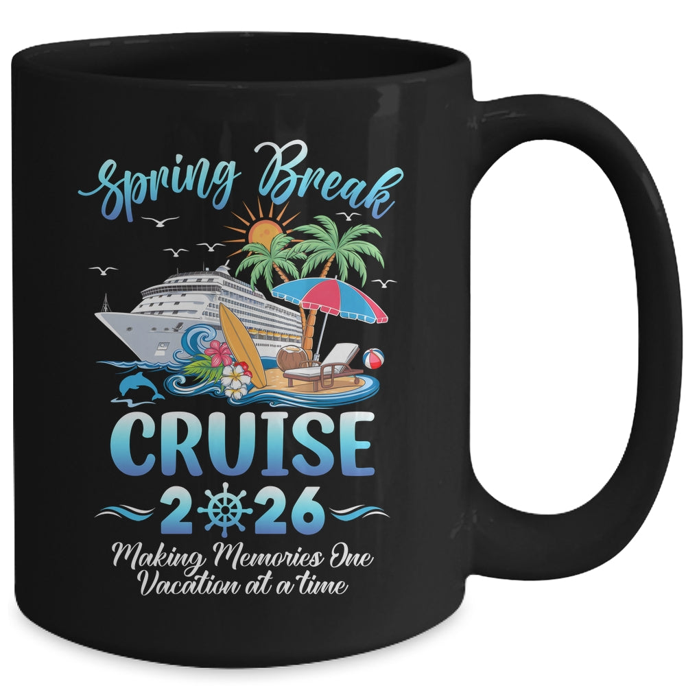 Spring Break Cruise 2026 Making Family Trip Together Mug | siriusteestore