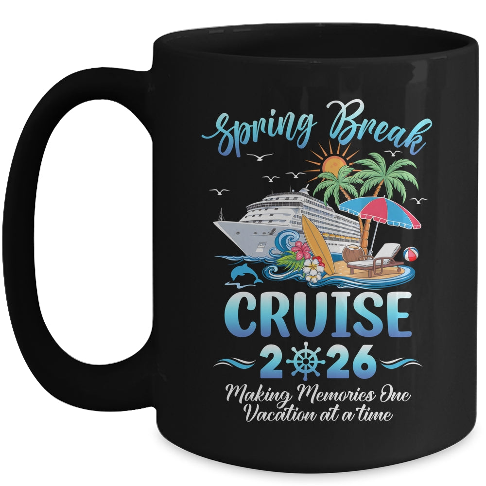 Spring Break Cruise 2026 Making Family Trip Together Mug | siriusteestore