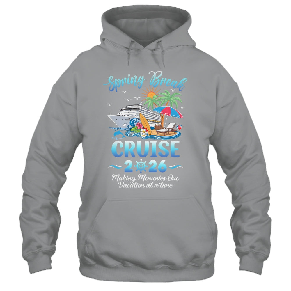 Spring Break Cruise 2026 Making Family Trip Together Shirt & Tank Top | siriusteestore